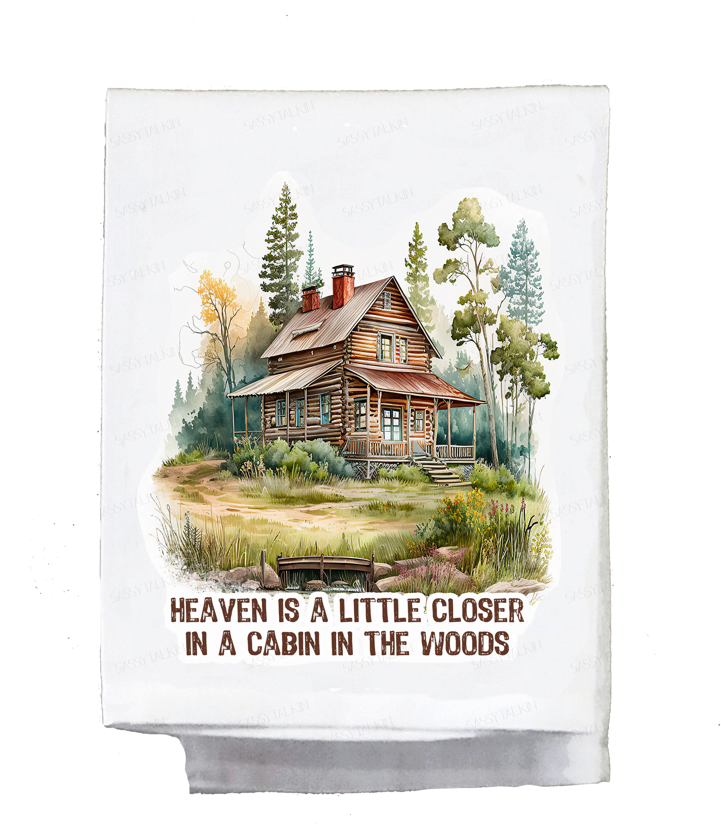 Mountain Dish Towel, Heaven is a little closer in a cabin in the woods