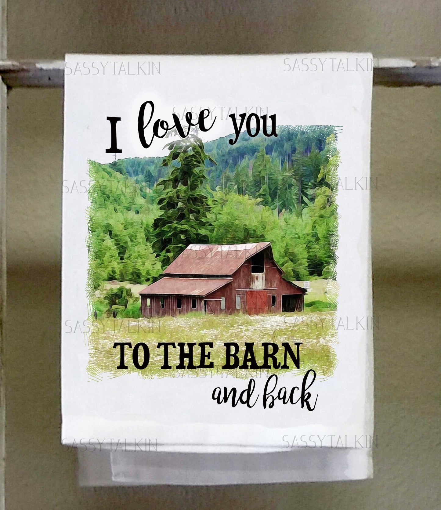 Country Dish Towel, I love you to the barn and back