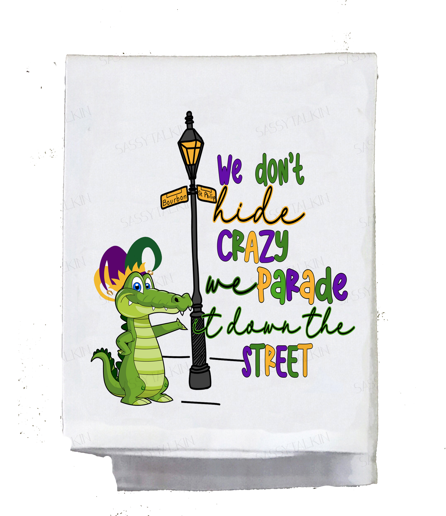 Mardi Gras, Dish Towel, In this family we don't hide crazy