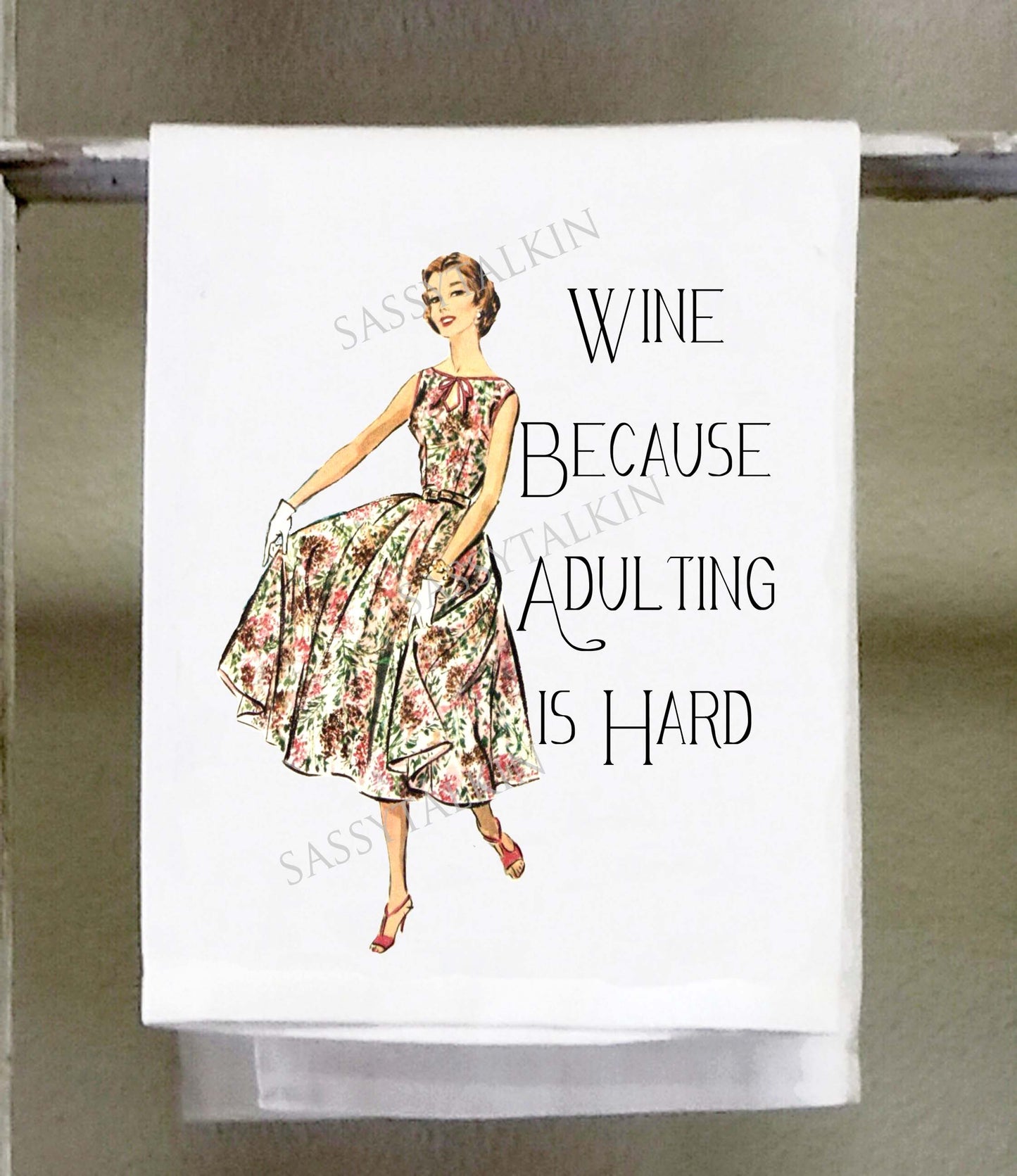 Sassy Girl, Wine because adulting is hard
